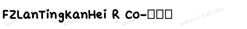 FZLanTingKanHei R Co字体转换